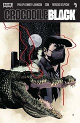 Crocodile Black #5 - Phillip Kennedy Johnson - 9798892154840