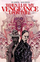 When I Lay My Vengeance Upon Thee - Gus Moreno - 9798892155717