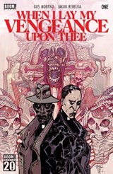When I Lay My Vengeance Upon Thee #1 - Gus Moreno - 9798892156226