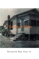 Sonnie Boy - Kenneth Ray Gay Jr. - 9798892212250