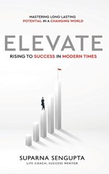 Elevate - Suparna Sengupta - 9798892223485