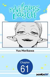 Mr. Villain's Day Off #061 - Yuu Morikawa - 9798892317115