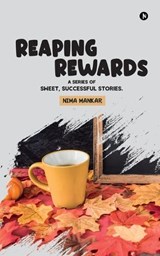 Reaping Rewards - Nima Mankar - 9798892338820