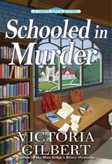 Schooled in Murder - Victoria Gilbert - 9798892425186