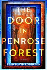 The Door in Penrose Forest - Sean David Robinson - 9798892425957