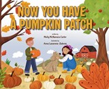 Now You Have a Pumpkin Patch - Molly McNamara Carter - 9798892662185