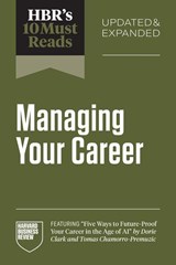 HBR's 10 Must Reads on Managing Your Career, Updated and Expanded - Harvard Business Review - 9798892793766