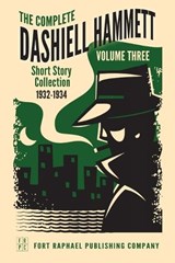 The Complete Short Stories of Dashiell Hammett - Dashiell Hammett - 9798892822725
