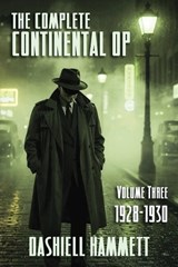 The Complete Continental Op - Dashiell Hammett - 9798892822770