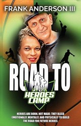 Road to Heroes Camp - Frank Anderson - 9798892831642