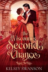 The Viscount's Second Chance - Kelsey Swanson - 9798892832151