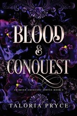 Blood & Conquest - Taloria Pryce - 9798892833387