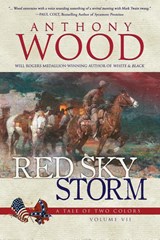Red Sky Storm - Anthony Wood - 9798892990141