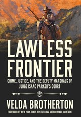Lawless Frontier - Velda Brotherton - 9798892991308