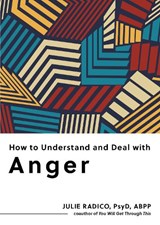How to Understand and Deal with Anger - Julie Radico - 9798893031287