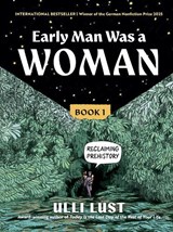 Early Man Was a Woman - Ulli Lust - 9798893031379