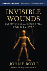 Invisible Wounds - John Boyle - 9798893072181