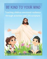Be Kind To Your Mind - Jenn LM Andersen - 9798893098648