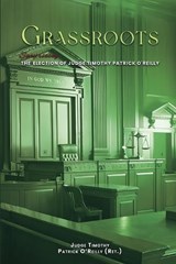 Grassroots - Timothy Patrick O'Reilly - 9798893241761