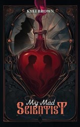My Mad Scientist - Kyli Brown - 9798893248722
