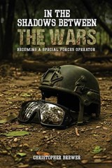 In the Shadows Between the Wars - Christopher Brewer - 9798893249156