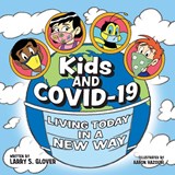 KIDS AND COVID-19 - Larry S Glover - 9798893306750