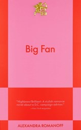 Big Fan - Alexandra Romanoff - 9798893310146