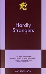 Hardly Strangers - A.C. Robinson - 9798893310207