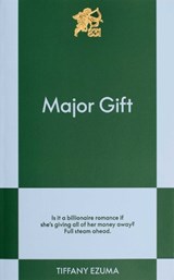 Major Gift - Tiffany Ezuma - 9798893311426