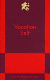 Vacation Self: An 831 Stories Romance - Alexandra Romanoff - 9798893311525
