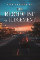 The Bloodline of Judgement - Jeff Carlson - 9798893413526