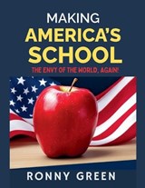 Making America's Schools the Envy of the World, Again! - Alicia McDermott - 9798893420562