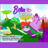 Bella Wishes - Tess Cacciatore ; Tessa May - 9798893426892