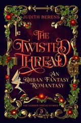 The Twisted Thread - Judith Berens ; Martha Carr - 9798893547191