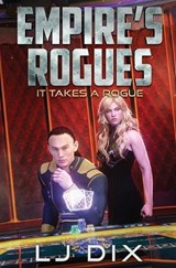 It Takes a Rogue - Lj Dix - 9798893547498