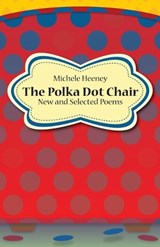 The Polka Dot Chair - Michele Heeney - 9798893563528