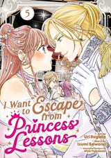 I Want to Escape from Princess Lessons (Manga) Vol. 5 - Izumi Sawano - 9798893736359