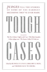 Tough Cases - Russell F. Canan ; Gregory E. Mize ; Frederick H. Weisberg - 9798893850284