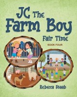 JC The Farm Boy - Rebecca Staab - 9798893915303