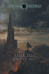 Deception of Merderick - Tyler Svec ; Jordan Svec - 9798893915891