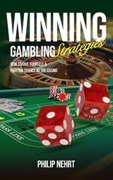 Winning Gambling Strategies - Philip Nehrt - 9798893952872