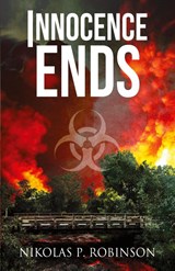 Innocence Ends - Nikolas P Robinson - 9798893990072