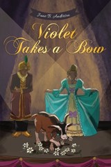Violet Takes A Bow - Jane B Anderson - 9798894061399