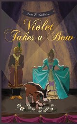 Violet Takes a Bow - Jane B Anderson - 9798894061429