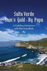 Salta Verde Sam's Gold. - By Papa - P Hilton Reed - 9798894065564