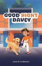 Good Night Davey - Jane B Anderson - 9798894066684
