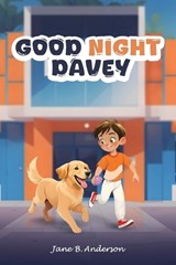 Good Night Davey - Jane B Anderson - 9798894066714