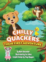 CHILLY And QUACKERS in THEIR FIRST ADVENTURE - Mark Alexander - 9798894068374