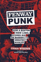 Fenway Punk - Chris Wrenn - 9798894140872