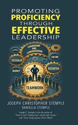 Promoting Proficiency Through Effective Leadership - Joseph Christopher Stemple - 9798894198705